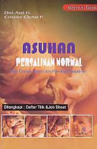 Image of Asuhan Persalinan Normal. Plus contoh Askeb dan Patologi Persalinan