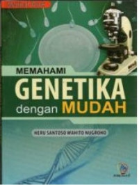 Image of Memahami Genetika dengan Mudah