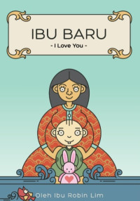 Image of Ibu Baru: I Love You