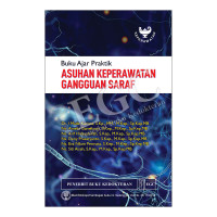 Image of Buku Ajar Praktik Asuhan Keperawatan Gangguan Saraf