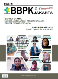 Image of Buletin BBPK : Berita Utama Kurikulum Pelatihan Pengarustamaan Gender Bidang Kesehatan, Edisi 1 Januari-Maret 2022
