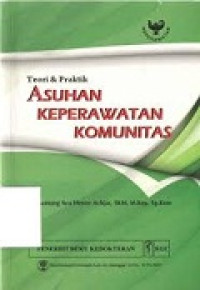 Image of Teori & Praktik Asuhan Keperawatan Komunitas