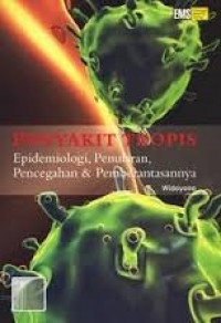 Image of Penyakit Tropis : Epidemiologi, Penularan, Pencegahan & Pemberantasannya
