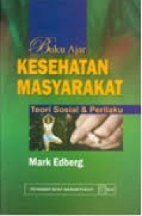Image of Buku Ajar Kesehatan Masyarakat Teori Sosial & Perilaku