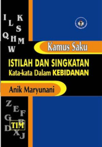 Image of Kamus Saku ; Istilah dan Singkatan Kata-kata dalam Kebidanan