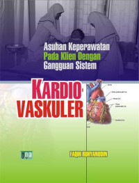 Image of Asuhan Keperawatan pada Klien dengan Gangguan Sisten Kardiovaskuler