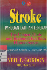 Image of Stroke. Panduan Latihan Lengkap. The Cooper Clinic and Research Institute Fitness Series