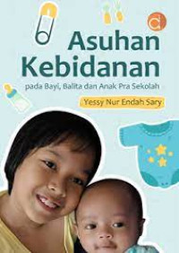 Image of Asuhan Kebidanan pada Bayi, Balita dan Aanak Pra Sekolah