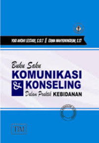 Image of Buku Saku: Komunikasi & Konseling dalam Praktik Kebidanan