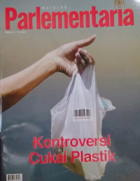 Image of Majalah Parlementaria Edisi 175. Th. 2019 : Kontroversi Cukai Plastik