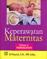 Image of Keperawatan Maternitas vol. 2 : (Persalinan)