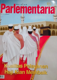 Image of Majalah Parlementaria Edisi 174. Th. 2019 : Kualitas Pelayanan Haji Kian Membaik