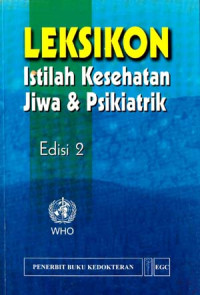 Image of Leksikon: Istilah Kesehatan Jiwa & Psikiatrik. eds 2