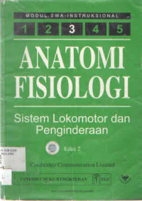 Image of Modul Swa-Instruksional: Anatomi Fisiologi Sistem Lokomotor dan Penginderaan. eds 2