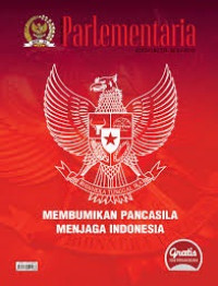 Image of Majalah Parlementaria: Membumikan Pancasila Menjaga Indonesia