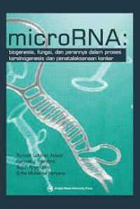 Image of micro-RNA: biogenesis fungsi dan 
perannya dalam proses karsinogenesis dan penatalaksanaan kanker