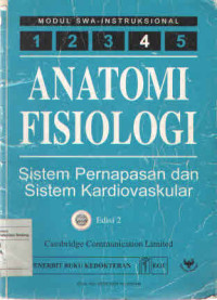 Image of Modul Swa-Intruksional: Anatomi Fisiologi Sistem Pernapasana dan Sistem Kardiovaskuler. eds 2