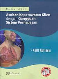 Image of Buku Ajar: Asuhan Keperawatan Klien dengan Gangguan Sistem Pernapasan