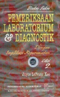 Image of Buku Saku: Pemeriksaan Laboratorium & Diagnostik dengan Implikasi Keperawatan edisi 2