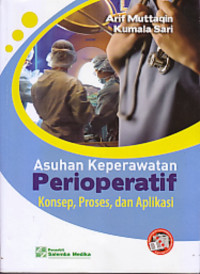 Image of Asuhan Keperawatan Perioperatif. Konsep, Proses, dan Aplikasi