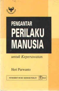 Image of Pengantar: Perilaku Manusia untu Keperawatan