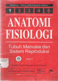 Image of Modul Swa-Instruksional: Anatomi Fisiologi. Tubuh Manusia dan Sistem Reproduksi. eds 2