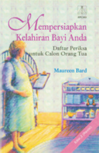Image of Mempersiapkan Kelahiran Bayi Anda. Daftar Periksa untuk Calon Orang Tua