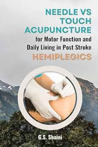 Image of Needle VS Touch Acupuncture for Motor Function and Daily Living in Post Stroke Hemiplegics