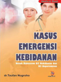 Image of Kasus Emergency Kebidanan untuk Kebidanan dan Keperawatan