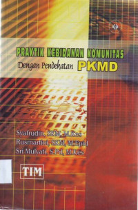 Image of Praktik Kebidanan Komunitas dengan Pendekatan PKMD