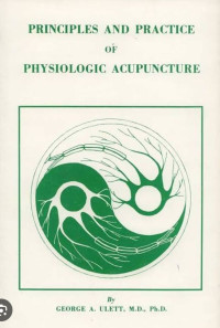 Image of Principles And Practice of Physiologic Acupuntur