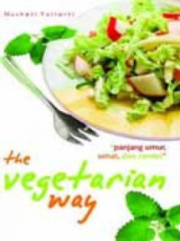Image of The Vegetarian Way. Panjang Umur, Sehat & Cerdas
